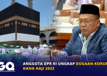 Anggota DPR RI Ungkap Dugaan Korupsi Dana Haji 2022