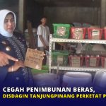 Cegah Penimbunan Beras, Disdagin Tanjungpinang Perketat Pengawasan