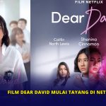 Film Dear David Mulai Tayang di Netflix Hari Ini