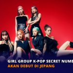 Girl Group K-POP SECRET NUMBER Akan Debut di Jepang