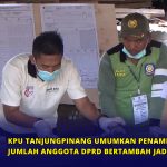 KPU Tanjungpinang Umumkan Penambahan Dapil, Jumlah Anggota DPRD Bertambah Jadi 30 Orang