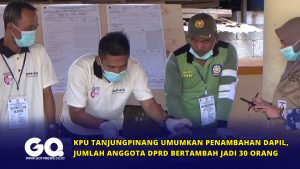 KPU Tanjungpinang Umumkan Penambahan Dapil, Jumlah Anggota DPRD Bertambah Jadi 30 Orang