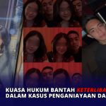 Kuasa Hukum Bantah Keterlibatan Agnes Dalam Kasus Penganiayaan David