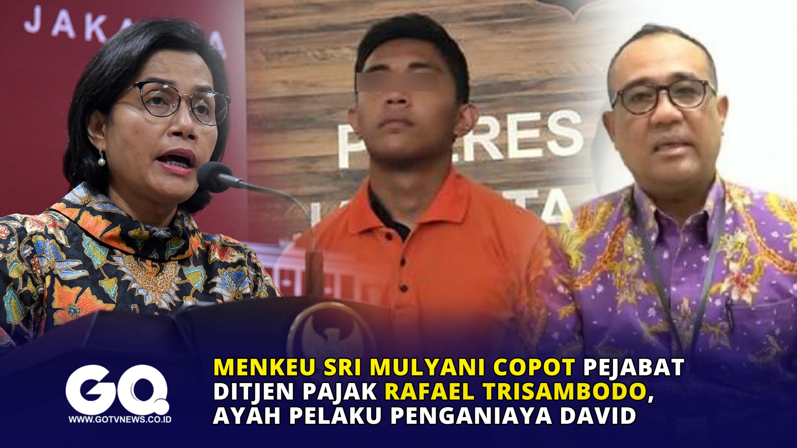 Menkeu Sri Mulyani Copot Pejabat Ditjen Pajak Rafael Trisambodo, Ayah Pelaku Penganiaya David