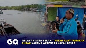 Nelayan Desa Berakit Resah Alat Tangkap Rusak karena Aktivitas Kapal Besar