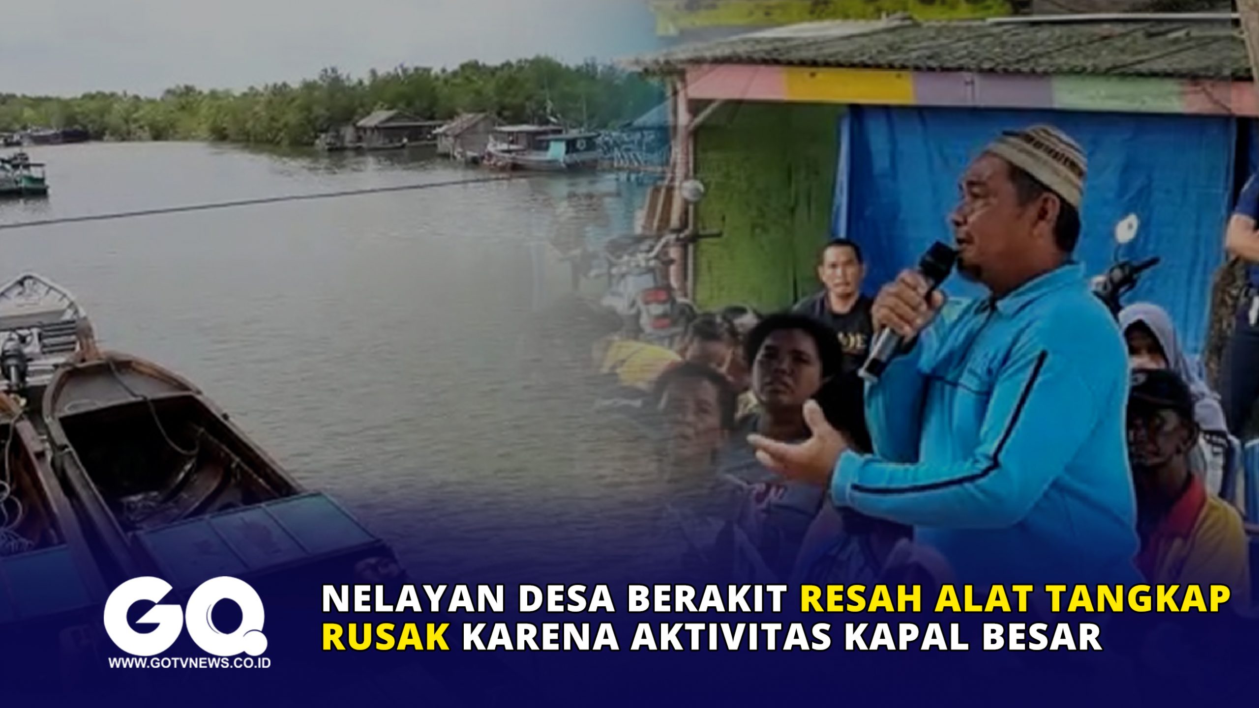 Nelayan Desa Berakit Resah Alat Tangkap Rusak karena Aktivitas Kapal Besar