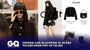Pesona Lisa BLACKPINK di Acara Peluncuran Pop up CELINE