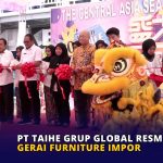 PT Taihe Grup Global Resmikan Gerai Furniture Impor