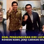 Soal Pengunduran Diri Lucky Hakim, Ridwan Kamil Janji Carikan Solusi Terbaik