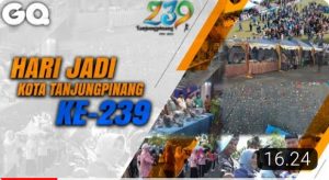 Rangkaian Acara Hari Jadi Kota Tanjungpinang ke 239 Tahun