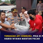 Terbakar Api Cemburu, Pria di Pandeglang Habisi Nyawa Mantan Pacar