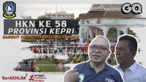 HKN KE 58 PROV KEPRI 2022 “BANGKIT INDONESIAKU, SEHAT NEGERIKU”
