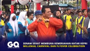 Senam Sehat Membuka Kemeriahan Katar Kepri Millenial Carnival dan Flyover Celebration