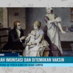 Sejarah Imunisasi dan Ditemukan Vaksin