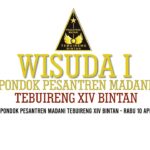 WISUDA I PONPES MADANI TEBUIRENG XIV BINTAN