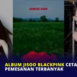 Album Jisoo BLACKPINK Cetak Rekor Pemesanan Terbanyak