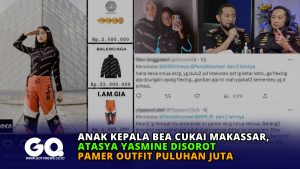 Anak Kepala Bea Cukai Makassar, Atasya Yasmine Disorot Pamer Outfit Puluhan Juta