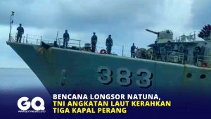Bencana Longsor Natuna, TNI Angkatan Laut Kerahkan Tiga Kapal Perang