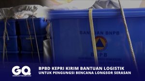BPBD Kepri Kirim Bantuan Logistik untuk Pengungsi Bencana Longsor Serasan