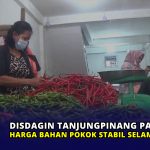 Disdagin Tanjungpinang Pastikan Harga Bahan Pokok Stabil Selama Ramadan
