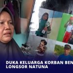 Duka Keluarga Korban Bencana Longsor Natuna