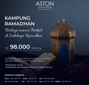 Buka Puasa di Aston Tanjungpinang, Ada Promo All You Can Eat Cuma Rp 98 Ribu