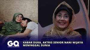 Kabar Duka, Aktris Senior Nani Wijaya Meninggal Dunia