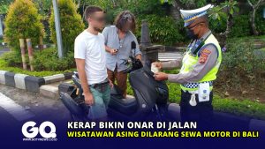 Kerap Bikin Onar di Jalan, Wisatawan Asing Dilarang Sewa Motor di Bali