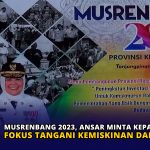 Musrenbang 2023, Ansar Minta Kepala Daerah Fokus Tangani Kemiskinan dan Stunting