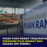 Pasar Puan Ramah Tanjungpinang, Pedagang Pilih Angkat Kaki Gegara Sepi Pembeli