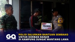 Polisi Salurkan Bantuan Sembako untuk Korban Banjir di Kampung Sungai Mantang Lama