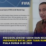 Presiden Jokowi Sedih dan Kecewa Indonesia Batal Jadi Tuan Rumah Piala Dunia U-20 2023