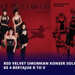 Red Velvet Umumkan Konser Solo Ke 4 Bertajuk R to V