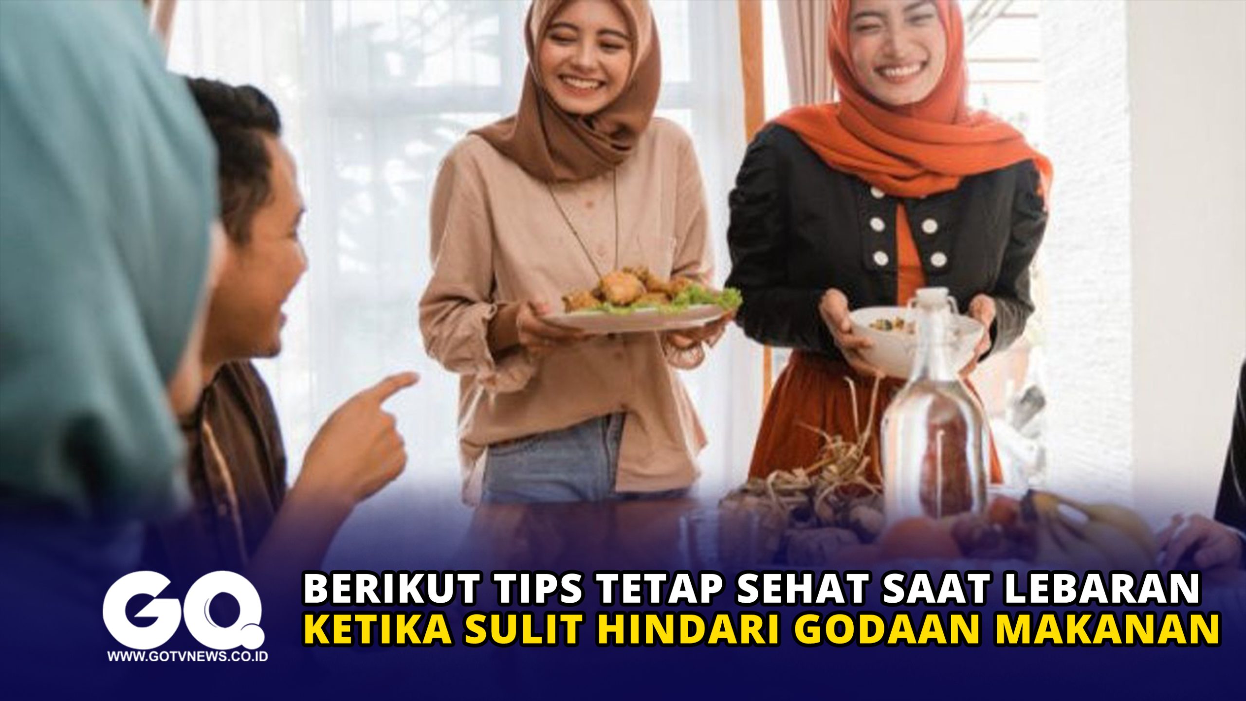 Berikut Tips Tetap Sehat Saat Lebaran Ketika Sulit Hindari Godaan Makanan