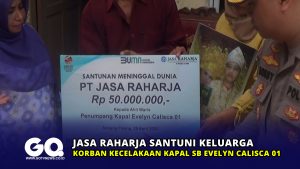 Jasa Raharja Santuni Keluarga Korban Kecelakaan Kapal SB Evelyn Calisca 01