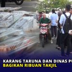 Karang Taruna dan Dinas PUPR Kepri Bagikan Ribuan Takjil