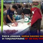 Pasca Lebaran, Harga Daging Sapi Segar di Tanjungpinang Rp 180 Ribu per Kilogram