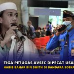 Tiga Petugas Avsec dipecat usai Kawal Habib Bahar bin Smith di Bandara Soekarno-Hatta