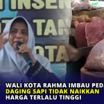 Wali Kota Rahma Imbau Pedagang Daging Sapi Tidak Naikkan Harga Terlalu Tinggi