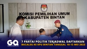 7 Partai Politik Terjadwal Daftarkan Bacaleg ke KPU Bintan Tanggal 10-13 Mei 2023