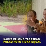 Kades Kelong Tegaskan Pulau Poto Tidak Dijual