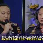 KPK Tetapkan Eks Kepala Bea Cukai Makassar Andhi Pramono Tersangka Gratifikasi