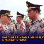 Kapolres Bintan Pimpin Sertijab 6 Pejabat Utama