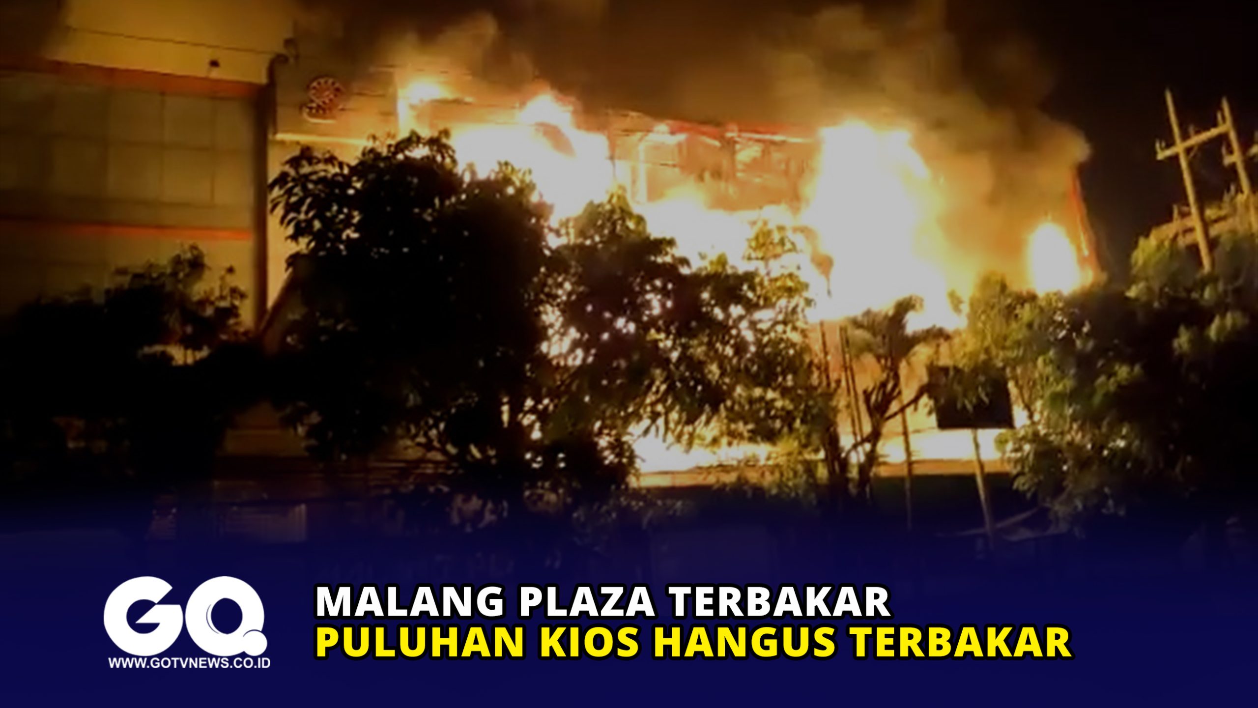 Malang Plaza Terbakar, Puluhan Kios Hangus Terbakar