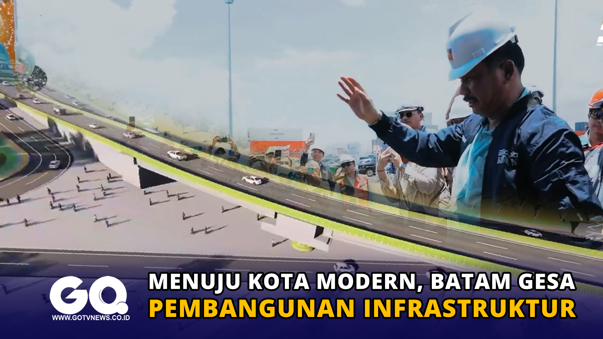 Menuju Kota Modern, Batam Gesa Pembangunan Infrastruktur