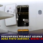 Penumpang Pesawat Asiana Airlines Buka Pintu Darurat, Begini Akibatnya