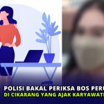 Polisi Bakal Periksa Bos Perusahaan di Cikarang yang Ajak Karyawati Staycation