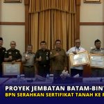 Proyek Jembatan Batam-Bintan, BPN Serahkan Sertifikat Tanah ke Pemprov Kepri