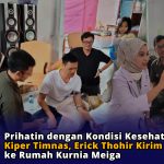 Prihatin dengan Kondisi Kesehatan Mantan Kiper Timnas, Erick Thohir Kirim Dokter ke Rumah Kurnia Meiga