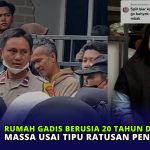 Rumah Gadis Berusia 20 Tahun Digeruduk Massa Usai Tipu Ratusan Pencari Kerja